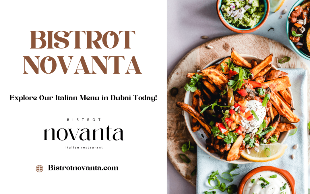 Best Italian Menu in Dubai at Bistrot Novanta